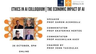 Ethics in AI Colloquium | The Economic Impact of AI