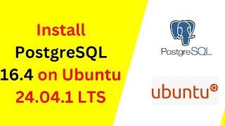 How to install and configure PostgreSQL 16 on Ubuntu 24.04.1 LTS|Install PostgreSQL16.2 on Ubuntu 24