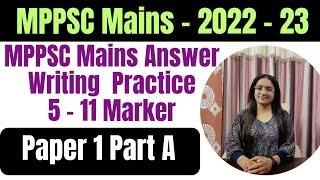 MPPSC Mains Answer Writing Practice 2022-23 | MPPSC Mains Paper -1 Part A ️| 5 -11 Marker Question