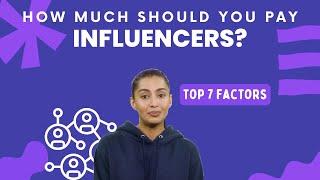 How Much Should You Pay Influencers?