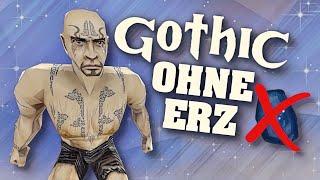 Gothic ohne Erz (NO TRADING RUN)