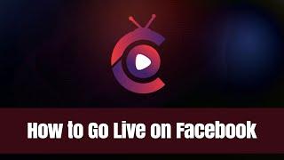 How to Go Live on Facebook