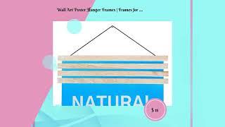 Wall Art Poster Hanger Frames | Frames for perfect| Poster Frames | Wooden Magnetic Hanging Frame...