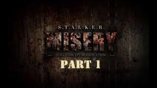 S.T.A.L.K.E.R. Зов Припяти (MISERY) #1