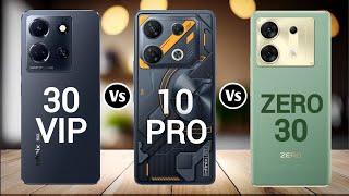 Infinix Note 30 VIP Vs Infinix GT 10 Pro Vs Infinix Zero 30 5G