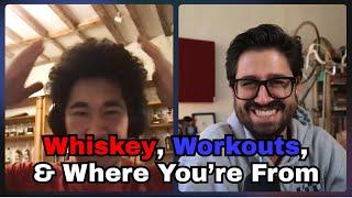 Whiskey, Workouts, and Where You're From [David Thomas Tao]