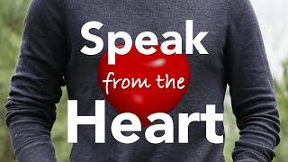 Speak from the Heart