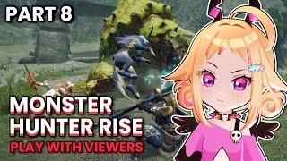 【Monster Hunter Rise | Part 8】HR20 MR2 | I want cool monsters!! Play w/ Chat【Rine Vartist】