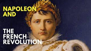 The Rise of Napoleon: A French Revolution Tale