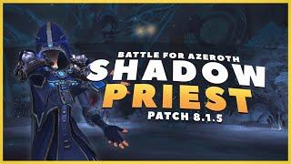 BFA: Shadow Priest Guide Patch 8.1.5