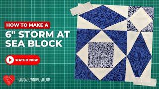 How to make a 6 inch storm at sea quilt block