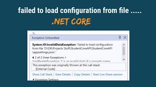 Fixed: failed to load configuration from file... in .NET CORE | ASP.NET Core 7.0