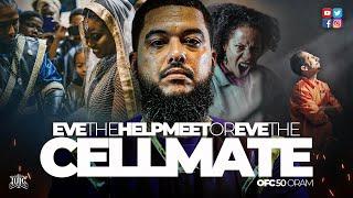 #IUIC | #Eve the #Helpmeet OR Eve the #Cellmate