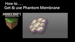 Minecraft Bedrock PE: How to Get Phantom Membrane