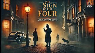The Sign of the Four ️‍️ | Sherlock Holmes Classic Mystery | Arthur Conan Doyle
