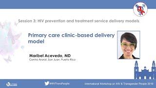 Primary Care Clinic-Based Delivery Model | Maribel Acevedo Quiñones, MD