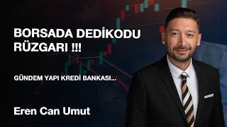 Borsa İstanbul'u Yükselten Dedikodu !!!