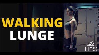 How to do the Walking Lunge?