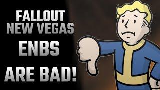 Are Fallout: New Vegas ENBS terrible?