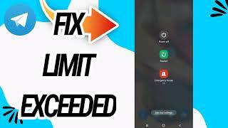 How To Fix And Solve Limit Exceeded On Telegram App