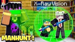 MINECRAFT MANHUNT BUT I USE X-Ray 