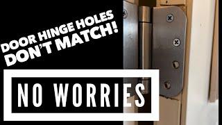 Easy fix for new door hinge holes that don't match