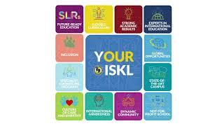 Why Choose ISKL? #YOurISKL | The International School of Kuala Lumpur (ISKL)