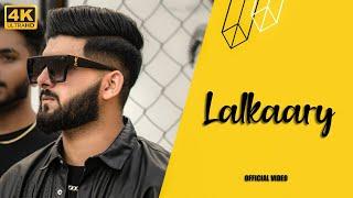 Lalkaary (Official Video) Hassan Goldy | New Punjabi Song 2023