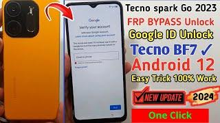 Tecno Spark Go 2023 Frp Bypass  | Tecno Spark (BF7) Android 12 New security update 2024