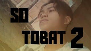 Lagu So tobat 2 ||Cover serton Alasambu