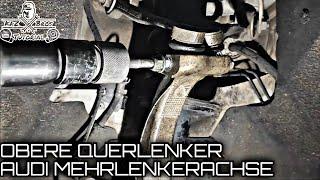 AUDI A4 A5 A6 A7 A8  | Mehrlenkerachse Obere Querlenker wechseln | Drehmomentwerte | Wishbone