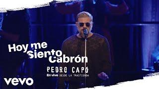 Pedro Capó - Hoy Me Siento Cabrón (En Vivo Desde La Trastienda)