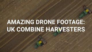 Amazing drone footage of UK combine harvesters