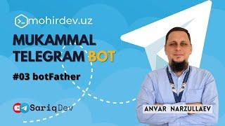 #03 MUKAMMAL TELEGRAM BOT | botFather