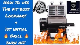 HOW TO USE THE PIT BOSS PLATINUM LOCKHART | HOW TO DO 1ST BURN OFF ON THE PIT BOSS PLATINUM LOCKHART