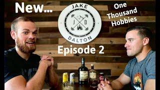 A Drink With Jake Episode 2: One Thousand Hobbies Explained