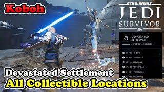 Devastated Settlement All Collectible Locations Star Wars Jedi Survivor (Koboh Collectible Guide)