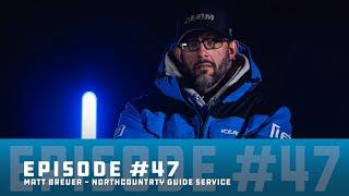 Ice Team Podcast Episode #47 | Matt Breuer of Northcountry Guide Service