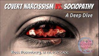 Covert Narcissists vs Sociopaths. ASPD vs NPD.  A Deep Dive