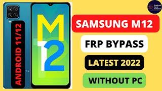 SAMSUNG M12 FRP BYPASS|| M12,A12,A13,A03 LATEST METHOD|| ANDROID 11,ANDROID 12|| WITHOUT PC