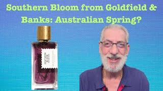 Southern Bloom from Goldfield & Banks: Springtime in Oz?  | JaysBeard.com