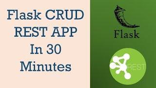 Python Flask CRUD REST APP in  30 Minutes