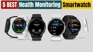 Best Smartwatch for Health Monitoring of 2024