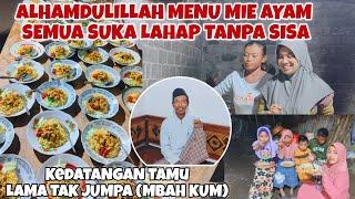 GOTONG ROYONG MENATA MIE AYAM BUAT TAHLIL‼️SEMUA SUKA TANPA SISA‼️KEDATANGAN TAMU, LAMA TAK JUMPA‼️