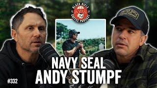 Navy SEAL Andy Stumpf is Back!  | BRCC #332