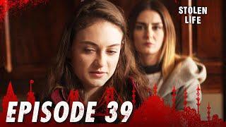 Kara Ekmek I Stolen Life - Episode 39