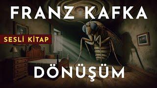 Türkiye’de En Çok Okunan Eserlerden Biri: Franz Kafka’nın Dönüşüm’ü | Tam Metin Sesli Kitap