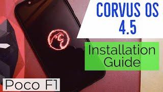 Corvus OS 4.5 Installation guide Poco F1 | Android 10