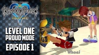 IN OVER MY HEAD! Kingdom Hearts 1 Final Mix Level 1 Proud Mode - Episode 1