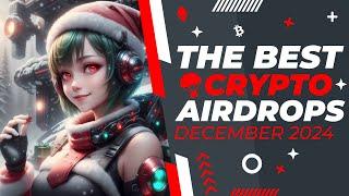 Best Crypto Airdrops Of December 2024